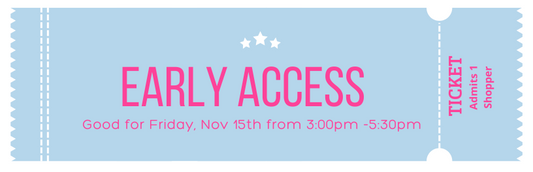 Early Access Ticket